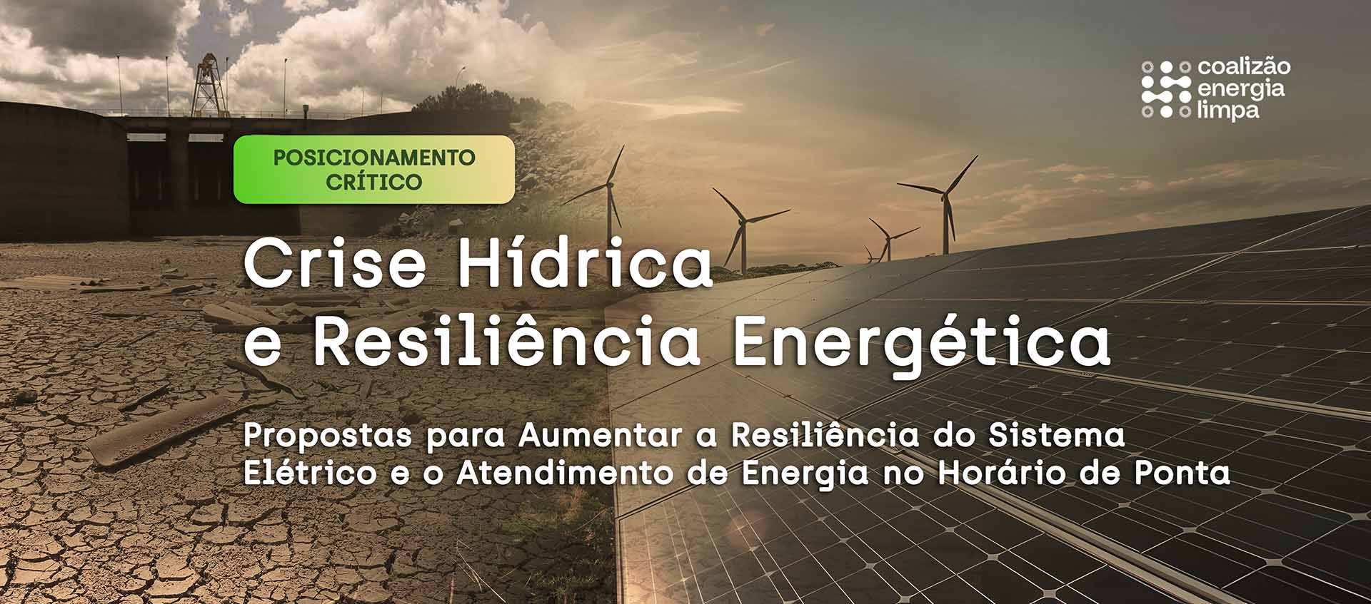 Posicionamento Crítico  Crise Hídrica e Energia: Propostas para Aumentar a Resiliência do Sistema Elétrico no Horário de Ponta